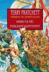 Hrrr na ně!, Poslední kontinent