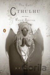 The Call of Cthulhu and Other Weird Stories
