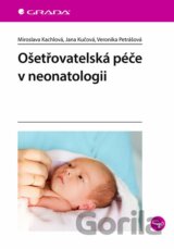 Ošetřovatelská péče v neonatologii