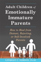 Adult Children of Emotionally Immature Parents