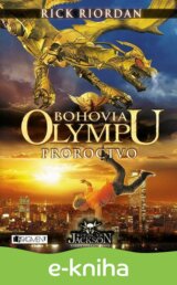 Bohovia Olympu: Proroctvo