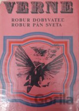 Robur Dobyvateľ / Robur pán sveta