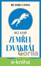 Muž, který zemřel dvakrát