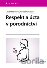 Respekt a úcta v porodnictví