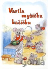 Varila myšička kašičku