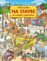 Veľká knižka - na stavbe pre malých rozprávačov