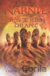 Kôň a jeho chlapec - Kroniky Narnie (Kniha 3)