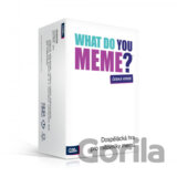 What Do You Meme?