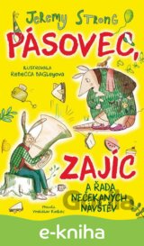 Pásovec, Zajíc a řada nečekaných návštěv