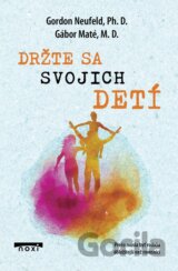Držte sa svojich detí