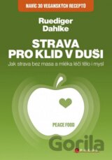 Strava pro klid v duši: Jak strava bez masa a mléka léčí tělo i mysl