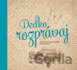 Dedko, rozprávaj