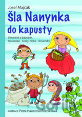 Šla Nanynka do kapusty
