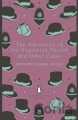 The Adventure of the Engineer's Thumb and Other Cases