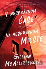 V nesprávnom čase na nesprávnom mieste