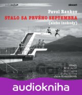 Stalo sa prvého septembra (alebo inokedy)