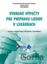 Vybrané výpočty pre prípravu liekov v lekárňach