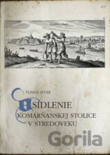 Osídlenie Komárňanskej stolice v stredoveku