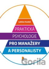 Praktická psychologie pro manažery a personalisty