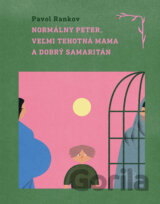 Normálny Peter, veľmi tehotná mama a dobrý samaritán