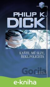 Kaňte, mé slzy, řekl policista