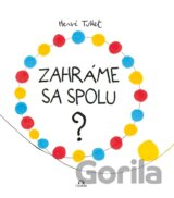 Zahráme sa spolu?