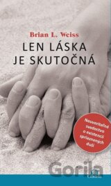 Len láska je skutočná