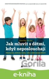Jak mluvit s dětmi, když neposlouchají