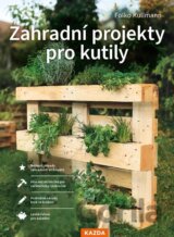 Zahradní projekty pro kutily
