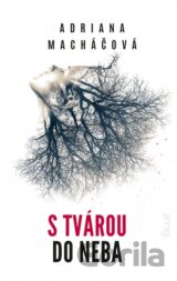 S tvárou do neba