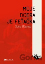 Moje dcera je feťačka