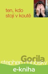 Ten, kdo stojí v koutě