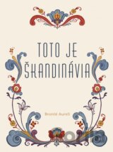 Toto je Škandinávia