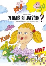 Zlomíš si jazýček?