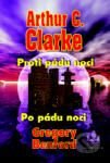 Proti pádu noci - Po pádu noci