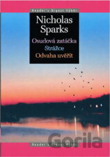 Osudová zatáčka ; Strážce ; Odvaha uvěřit