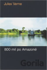 800 míľ po Amazone