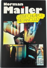 Ostrí chlapci netancujú