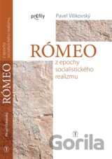 Rómeo z epochy socialistického realizmu