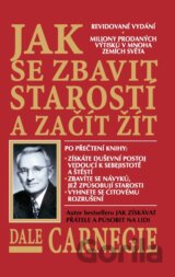 Jak se zbavit starostí a začít žít