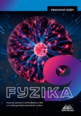 Fyzika 9 - Pracovný zošit