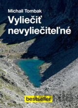 Vyliečiť nevyliečiteľné