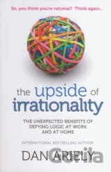 The Upside of Irrationality
