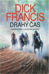 Drahý čas : detektivní příběh z dostihového prostředí