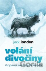Volání divočiny - Stopami minulých životů