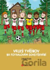 Velký Tuřínov na fotbalovém soustředění