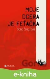 Moje dcera je feťačka