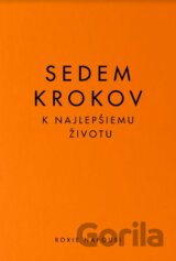 Sedem krokov k najlepšiemu životu