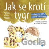 Jak se krotí tygr
