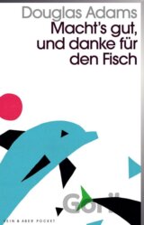 Macht's gut, und danke für den Fisch